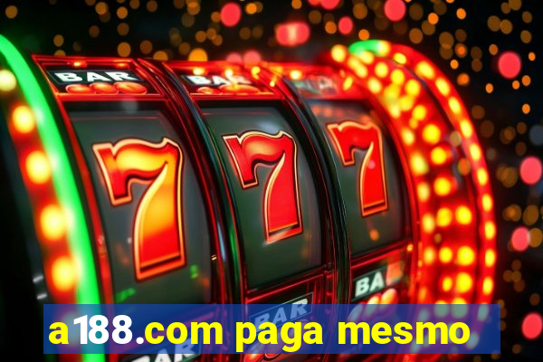 a188.com paga mesmo